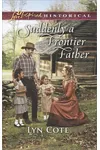 Suddenly a Frontier Father