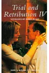 Trial and Retribution IV
