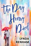 The Day Henry Died