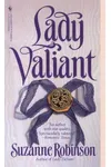 Lady Valiant (As:Suzanne Robinson)