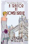A Traitor At Tower Bridge