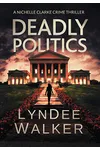 Deadly Politics