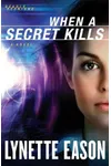 When a Secret Kills