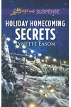 Holiday Homecoming Secrets / Christmas Homecoming Secrets