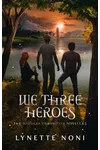 We Three Heroes