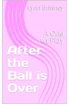 After the Ball is Over