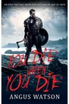 You Die When You Die