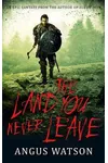 The Land You Never Leave