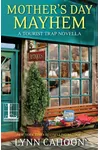 Mother's Day Mayhem