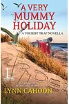 A Very Mummy Holiday
