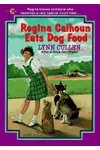 Regina Calhoun Eats Dog Food