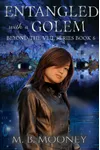 Entangled with a Golem