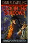 Luck in the Shadows