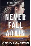 Never Fall Again