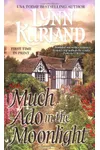 Much Ado in the Moonlight