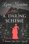 A Boldly Daring Scheme