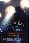 Sister Eve and the Blue Nun