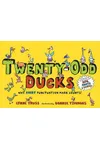 Twenty-Odd Ducks