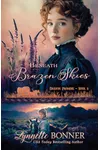 Beneath Brazen Skies