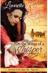 On the Wings of a Whisper