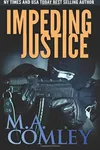 Impeding Justice