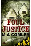 Foul Justice