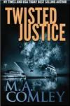 Twisted Justice