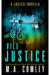 Vile Justice