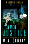Flawed Justice