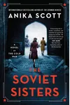 The Soviet Sisters of the Cold War