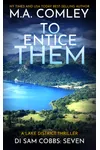 To Entice Them