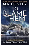To Blame Them