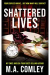 The Cottage / Shattered Lives