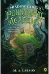 The Shadow Cadets of Pennyroyal Academy