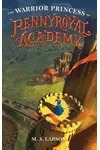 The Warrior Princess of Pennyroyal Academy