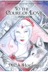 To the Court of Love
