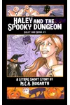 Haley and the Spooky Dungeon