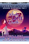 Whole Latte Death