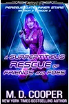 A Surreptitious Rescue of Friends and Foes