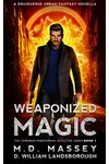Weaponized Magic