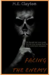 Facing The Enemy