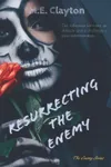 Resurrecting the Enemy: