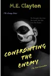 Confronting the Enemy