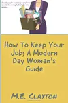 How To Keep Your Job