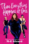 Then Everything Happens at Once