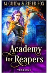 Academy for Reapers Year One