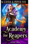 Academy for Reapers Year Two