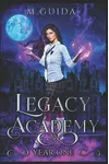 Legacy Academy: Year One