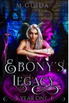 Ebony's Legacy: Year One