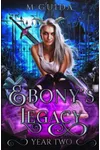 Ebony's Legacy: Year Two